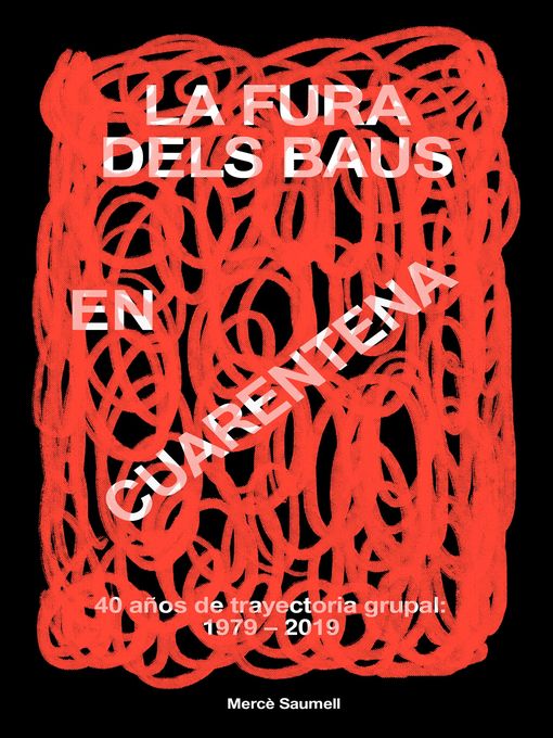 Title details for La Fura dels Baus en cuarentena by Mercè Saumell Vergés - Available